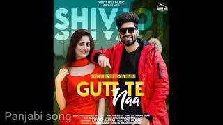 SHIVJOT : Gutt Te Naa || The Boss | New Punjabi Songs 2021