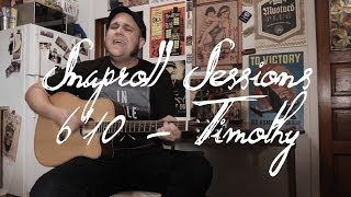 Snaproll Sessions - 6'10 - Timothy [Acoustic]