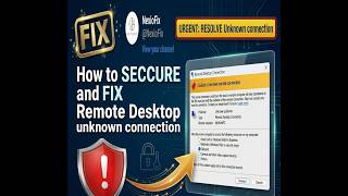 Fix Remote Desktop "Unknown Remote Connection" Warning in Windows (100% Working)