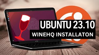 How to Install WineHQ on Ubuntu 23.10 Mantic Minotaur | WineHQ - Run Windows application on Ubuntu