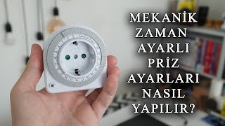 Zaman Ayarlı Priz Nasıl Kullanılır? Ayarları nasıl yapılır?