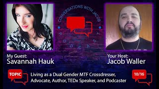 Living with Crossdressing w/ Savannah Hauk