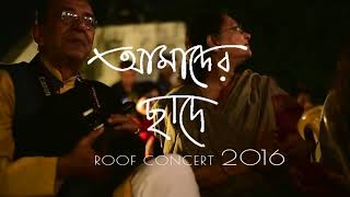 #roof concert,,, amader chade ... That's wonderful music ...