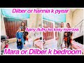 Dilber or hannia k pyear,,Apny dulhy ko kasy raze kea,,Mera or Dilber k bedroom,,daily vlog