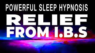 🧘‍♀️ POWERFUL Relief from IBS 💤 Sleep Hypnosis [4 Hours] | Deep Sleep Guided Meditation