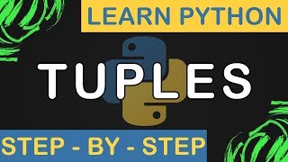 Tuples in Python - Python Step By Step - 05