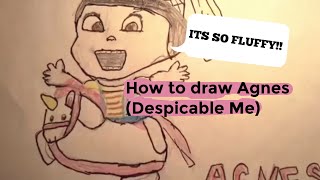 ✨Drawing Agnes(Despicable Me)!✨