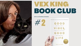 Good Vibes Good Life - Vex King - Bookclub #2