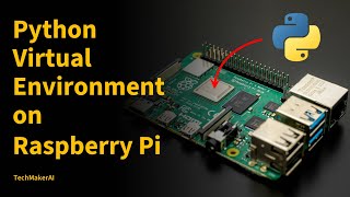 Installing Python Development Tools and Virtual Environment on Raspberry Pi