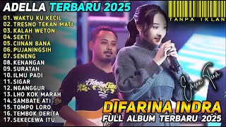 WAKTU KU KECIL - TRESNO TEKAN MATI - Difarina Indra Ft Fendik Adella - ADELLA TERBARU 2025