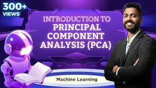 Lec-46: Principal Component Analysis (PCA) Explained | Machine Learning