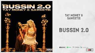 Tay Money & Saweetie - "Bussin 2.0"
