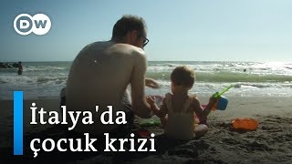 İtalya: Gençler çocuk yapmıyor - DW Türkçe