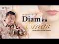 DIAM ITU EMAS | IBADAH WASKI | Pdt. Dr. Erastus Sabdono | 07 Oktober 2020 | 18.30 WIB