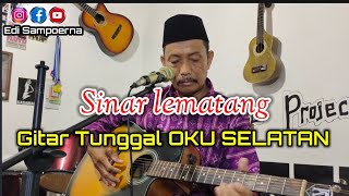 Sinar Lematang - Gitar Tunggal OKUSELATAN