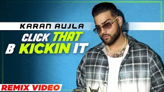 Karan Aujla | Click That B Kickin It (Remix)| Diwali Special | DJ ALFAA| Sunix Thakor| New Song 2021