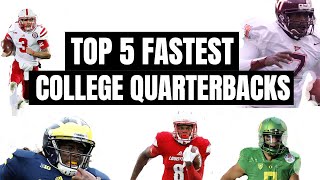 5 Fastest College Quarterbacks Of All Time | Top Speed Analysis