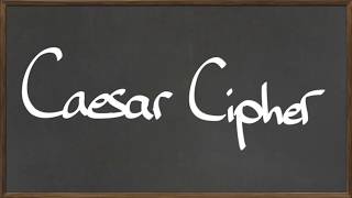 MAT 112: Caesar Cipher