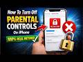 How To Turn Off Parental Controls On iPhone in 2026 | Screen Time Disable Guide