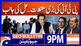 Govt and PTI resume Contacts for Talks..!! | Geo News 9 PM Bulletin | 11th December 2024