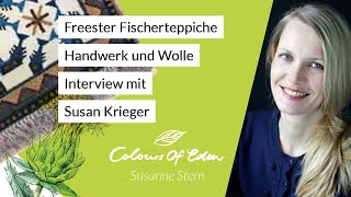 Freester Fischerteppiche, Handwerk und Wolle – Interview-Special mit Susan Krieger | Susanne Stern