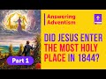 IRREFUTABLE PROOF the Adventist Church is Wrong about 1844 | Part 1