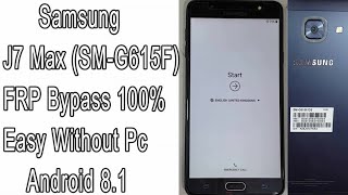 Samsung J7 Max (SM-G615F) FRP Bypass Android 8/9 Google Account Remove Unlock 100% Easy Without Pc