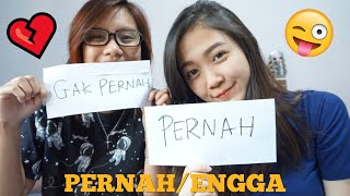 PERNAH ATAU ENGGA PERNAH?? CHALLENGE! - JUJUR!! PENGAKUAN BLAK-BLAK AN