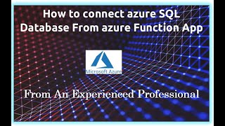 The SECRET to Connecting Azure SQL Database from Azure Function App