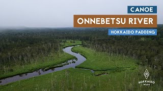 Lake Onneto and Onnebetsu River Canoeing (Hokkaido, Japan)