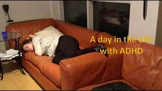 A day in the life with ADHD