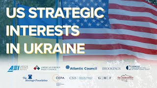 US strategic interests in Ukraine - Why does Ukraine matter to the United States?