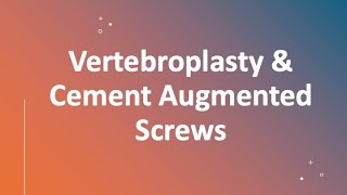 Robotic Cement Augmentation Procedures | Vertebroplasty | Kyphoplasty | Cement Augmented Screws