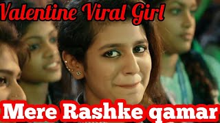Mere Rashke Qamar | ft. Priya Prakash Varrier Full video song || Facebook Viral Video