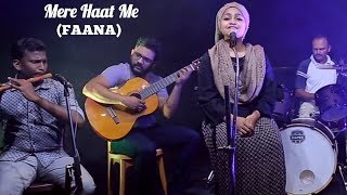 Mere Haat Me (FANNA) Cover By Yumna Ajin | HD VIDEO
