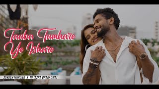 Tauba Tumhare Yeh Ishare - Dance Cover | Suresh Mukund x Natasha Bharadwaj