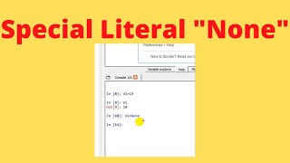 Special literal None || Understanding Python's Special Literal None and How to Use It || Lecture 13