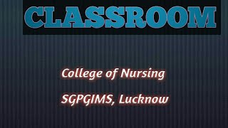 College of Nursing,SGPGIMS,Lucknow