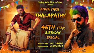 Anna Yaru Thalapathy Mashup | Thalapathy Vijay Birthday Celebration 2020