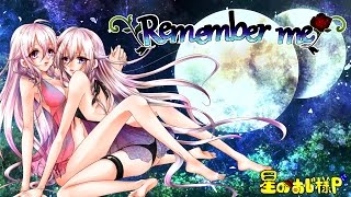 【ボカロ】【VOCALOID】【IA】【IA Rocks】【オリジナル曲】～Remember me～　ﾘﾒﾝﾊﾞｰﾐｰ