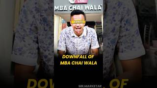 Controvrsy Downfall Of MBA Chai Wala😲#mbachaiwala #casestudy #business #shortsfeed #trendingshorts