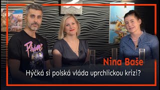 NKCJ #17 - Nina Baše - Polská vláda si hýčká uprchlickou krizi