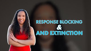 What's the Difference Between Response Blocking and Extinction?
