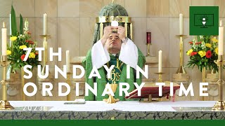 MASS FOR YOU AT HOME with Fr Mark De Battista – 7th Sunday in Ordinary Time [Yr A]