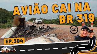 BR-319 VIAGEM DE CARRO PARA MANAUS - EP. 304