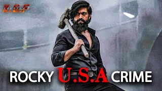 Rocky U.S.A Crimes |  | K.G.F Chapter 2 | Full Attitude😎