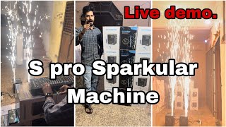 Spro Sparkular machine v1 model | live Demo, best for wedding ,shadi,sangeet | event, sfx