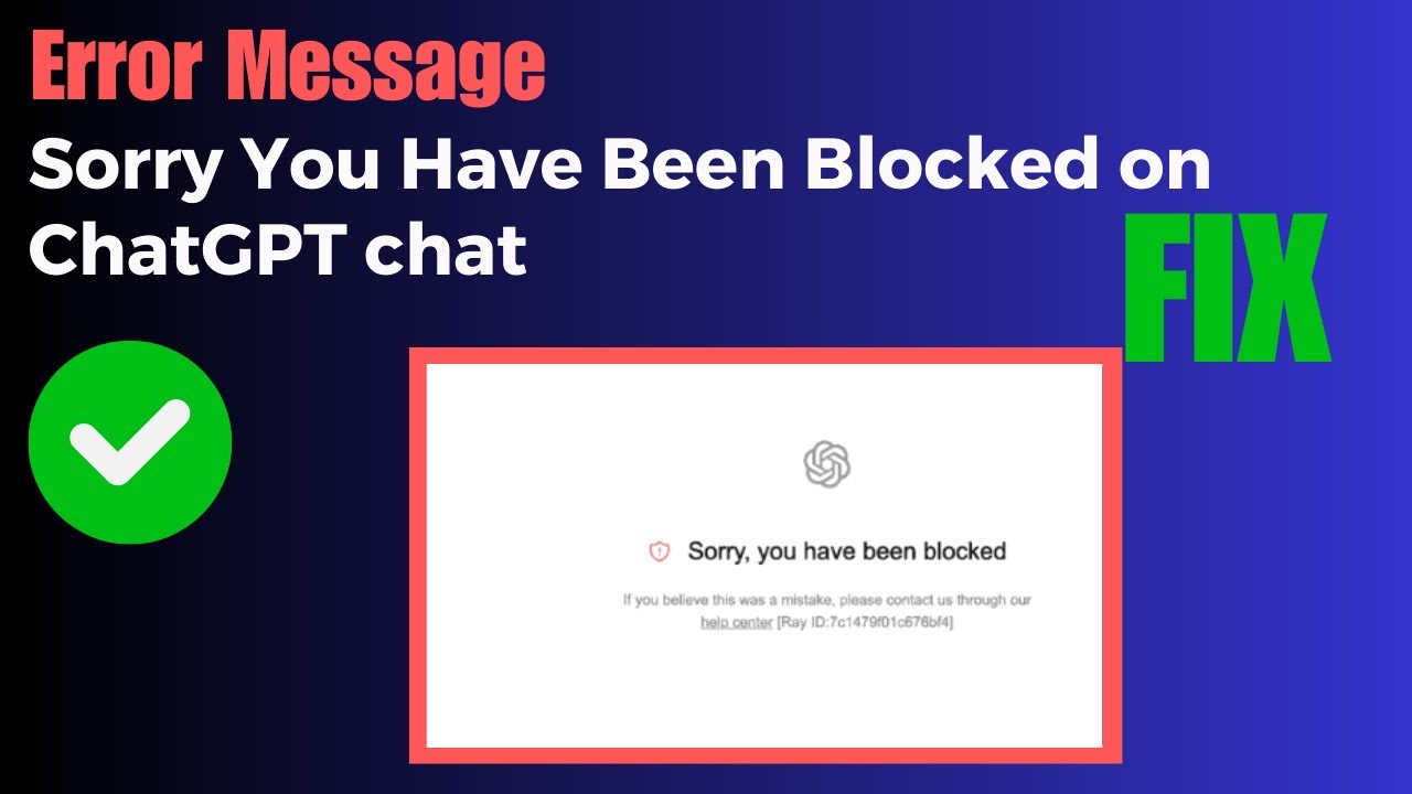 How To Fix "Sorry You Have Been Blocked" On ChatGPT Chat.openai.com ...