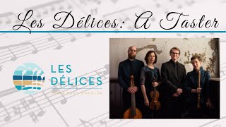 Music Series | Les Delices: A Taster