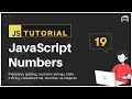 #19 JavaScript Bangla Tutorial | JavaScript Numbers